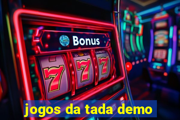 jogos da tada demo